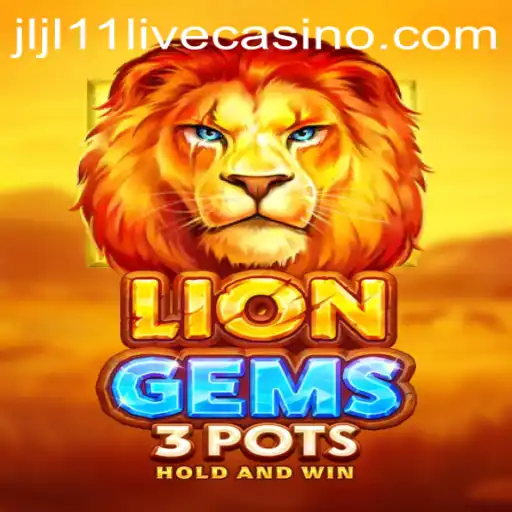 Experience the Excitement of LionGems3pots: A Thrilling Adventure