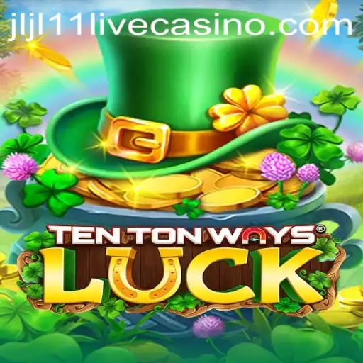 TenTonWaysLuck: A Comprehensive Guide to the New Gaming Sensation